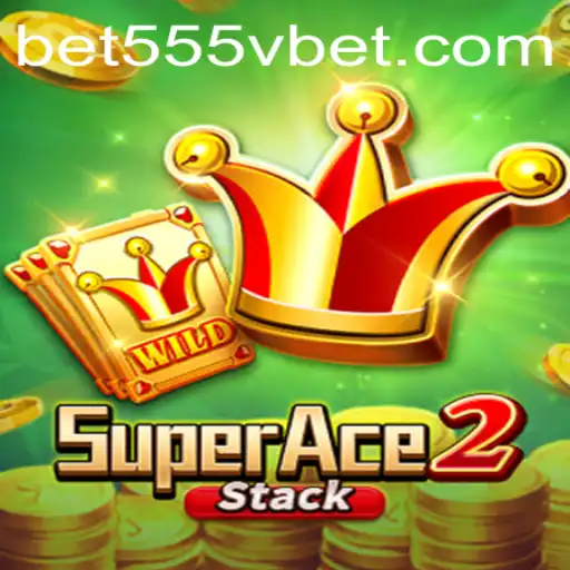 Exploring the Exciting World of SuperAce2 and Its Connection with 555Vbet.COM