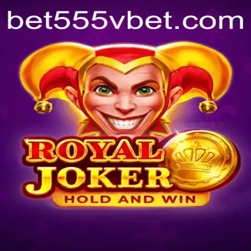 Discover the Thrilling World of RoyalJoker with 555Vbet.COM